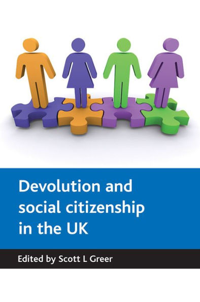 Devolution and social citizenship the UK