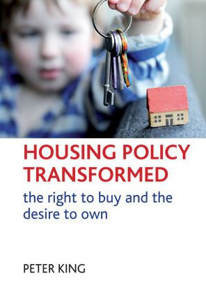 Housing policy transformed: The right to buy and the desire to own