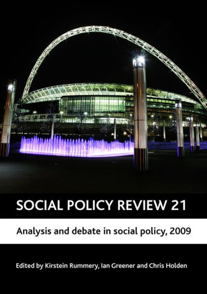 Social Policy Review 21: Analysis and debate in social policy, 2009