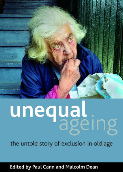 Unequal ageing: The untold story of exclusion old age