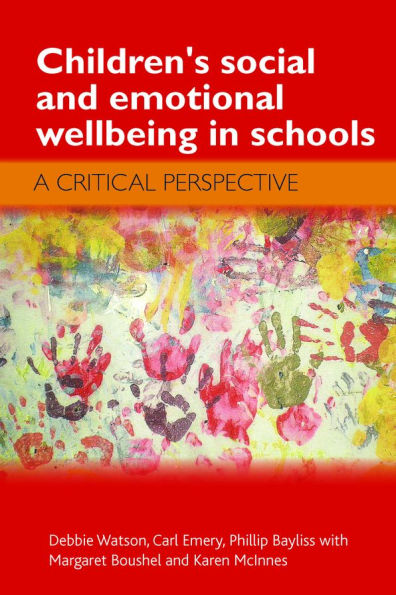 Children's Social and Emotional Wellbeing Schools: A Critical Perspective