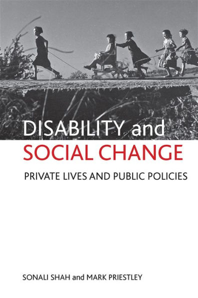 Disability and social change: Private lives public policies