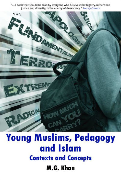 Young Muslims, Pedagogy and Islam: Contexts Concepts