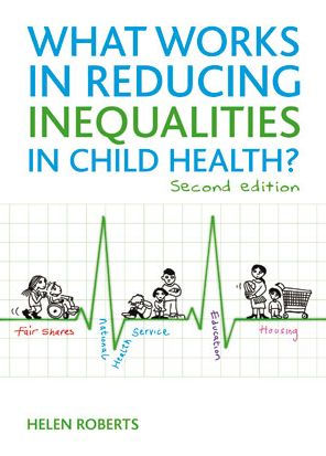 What Works in Reducing Inequalities in Child Health?