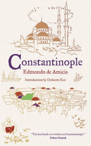 Title: Constantinople, Author: Edmondo de Amicis