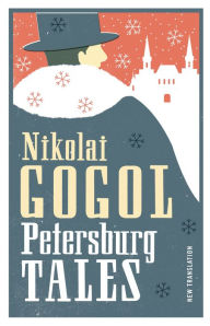 Title: Petersburg Tales: New Translation, Author: Nikolai Gogol