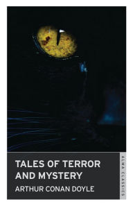 Title: Tales of Terror and Mystery, Author: Arthur Conan Doyle