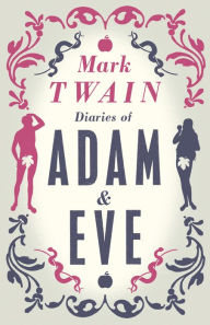 Title: Diaries of Adam and Eve, Author: Mark Twain