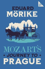 Title: Mozart's Journey to Prague: 101-Page series, Author: Eduard Mörike