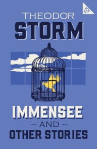 Title: Immensee and Other Stories: 101-Page series, Author: Theodor Storm