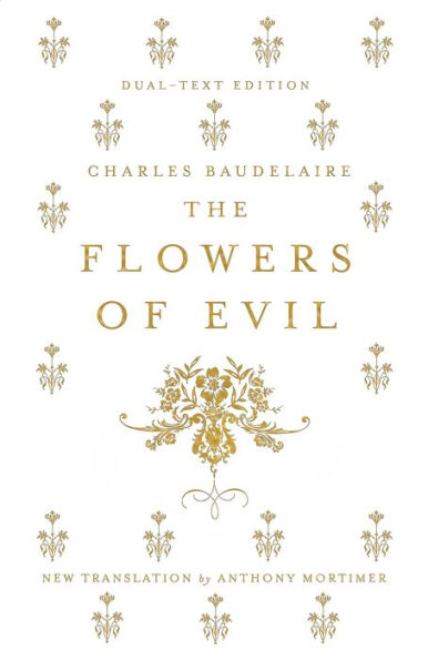 The Flowers of Evil: Dual Language and New Verse Translation