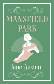 Title: Mansfield Park: Annotated Edition (Alma Classics Evergreens), Author: Jane Austen