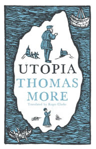Title: Utopia: New Translation and Annotated Edition, Author: Thomas More