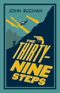 Title: The Thirty-Nine Steps: Annotated Edition (Alma Classics Evergreens), Author: John Buchan