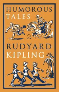 Title: Humorous Tales, Author: Rudyard Kipling