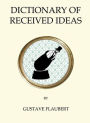 The Dictionary of Received Ideas