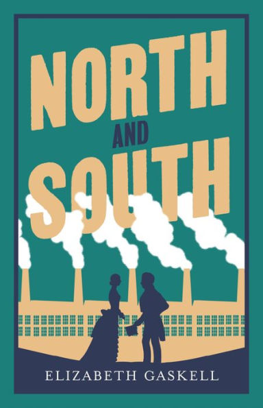 North and South: Annotated Edition (Alma Classics Evergreens)