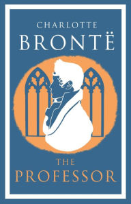 Title: The Professor, Author: Charlotte Brontë