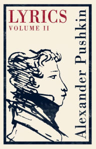 Title: Lyrics Volume 2: 1817-24, Author: Alexander Pushkin