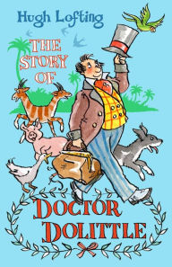 Title: The Story of Dr Dolittle: Presented with the original Illustrations, Author: Hugh Lofting