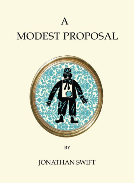 A Modest Proposal and Other Writings