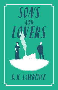 Title: Sons and Lovers, Author: D. H. Lawrence