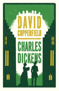 Title: David Copperfield: Annotated Edition (Alma Classics Evergreens), Author: Charles Dickens