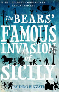 Title: The Bears' Famous Invasion of Sicily, Author: Dino Buzzati