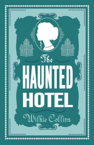 Free ebook downloads amazon The Haunted Hotel: Annotated Edition