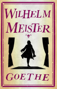 Title: Wilhelm Meister, Author: Johann Wolfgang von Goethe