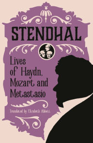 Title: Lives of Haydn, Mozart and Metastasio, Author: Stendhal