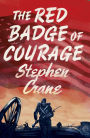 The Red Badge of Courage: Annotated Edition