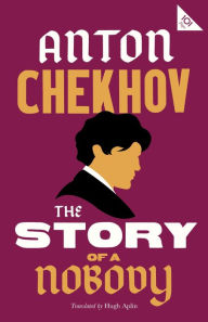 Title: The Story of a Nobody, Author: Anton Chekhov