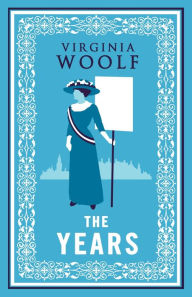 Title: The Years, Author: Virginia Woolf