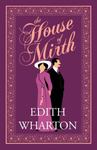 Title: The House of Mirth: Annotated Edition (Alma Classics Evergreens), Author: Edith Wharton