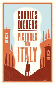 Title: Pictures from Italy, Author: Charles Dickens