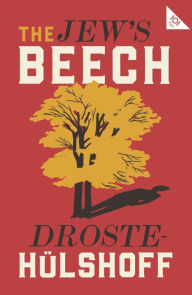 Title: The Jew's Beech, Author: Annette Von Droste-Hulshoff