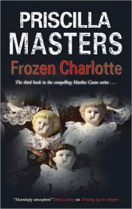 Title: Frozen Charlotte, Author: Priscilla Masters