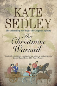 Title: The Christmas Wassail, Author: Kate Sedley