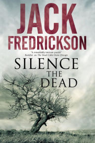 Title: Silence the Dead, Author: Jack Fredrickson