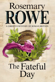 Title: The Fateful Day, Author: Rosemary Rowe