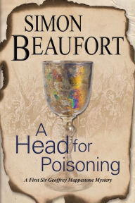 Title: A Head for Poisoning, Author: Simon Beaufort