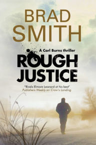 Title: Rough Justice, Author: Brad Smith