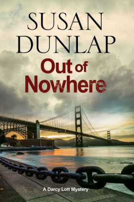 Out Of Nowhere A Zen Mystery Set In San Francisco By Susan Dunlap