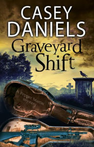 Title: Graveyard Shift, Author: Casey Daniels