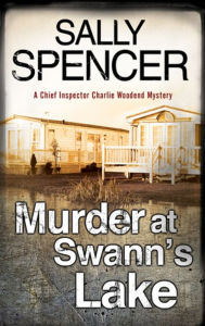 Title: Murder at Swann's Lake, Author: Sally Spencer