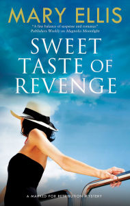 Title: Sweet Taste of Revenge, Author: Mary Ellis