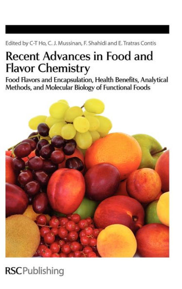 Recent Advances in Food and Flavor Chemistry: Food Flavors and Encapsulation, Health Benefits, Analytical Methods, and Molecular Biology of Functional Foods