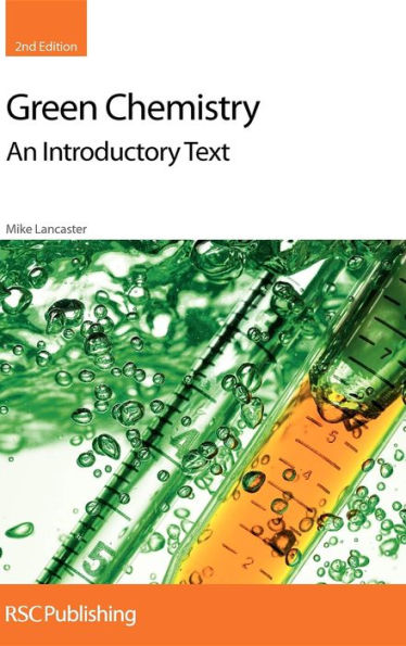 Green Chemistry: An Introductory Text / Edition 2