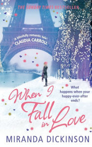 Title: When I Fall In Love, Author: Miranda Dickinson